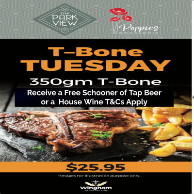 Check out our dining specials. T-Bone Tuesday order 350gm T-Bone and free Peroni.